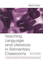 Teaching Language and Literature in Elementary Classrooms