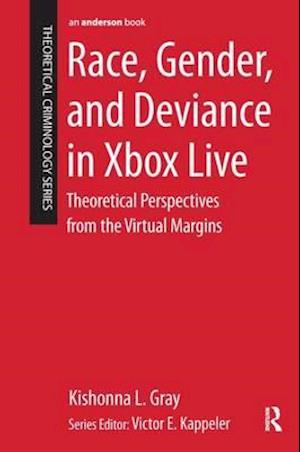 Race, Gender, and Deviance in Xbox Live