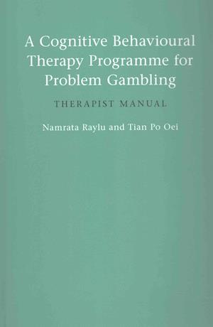 A Cognitive Behavioural Therapy Programme for Problem Gambling