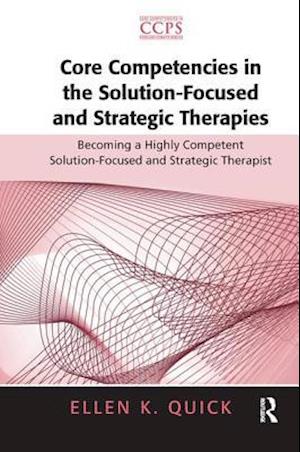 Core Competencies in the Solution-Focused and Strategic Therapies