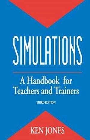 Simulations: a Handbook for Teachers and Trainers