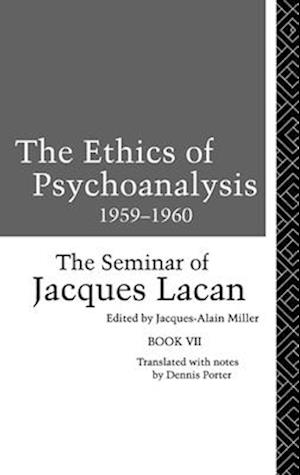 The Ethics of Psychoanalysis 1959-1960