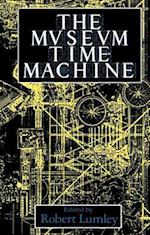 The Museum Time Machine