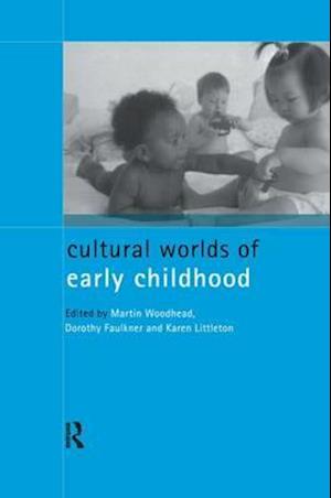 Cultural Worlds of Early Childhood