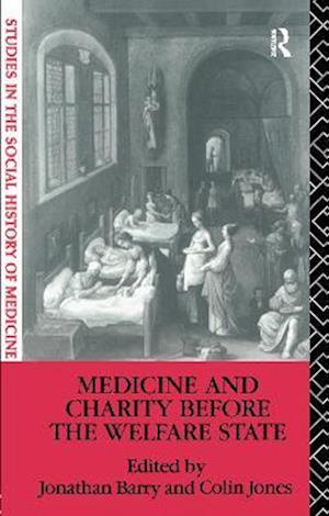 Medicine and Charity Before the Welfare State