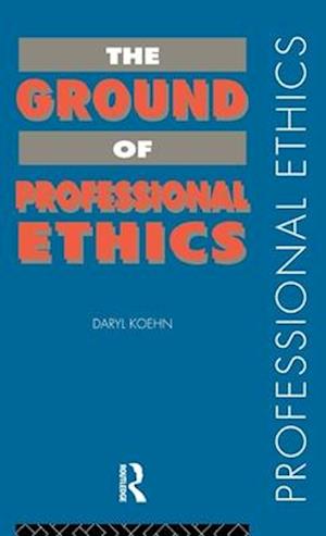 The Ground of Professional Ethics