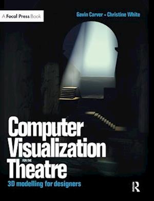 Computer Visualization for the Theatre