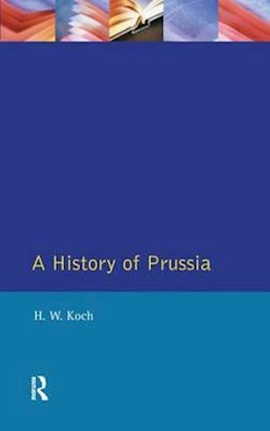 A History of Prussia