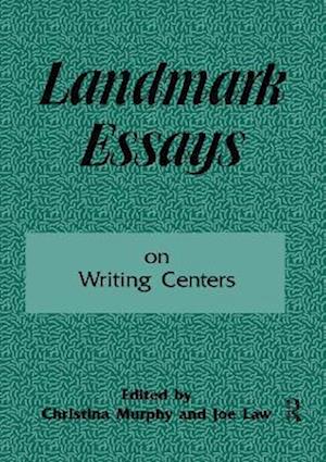 Landmark Essays on Writing Centers