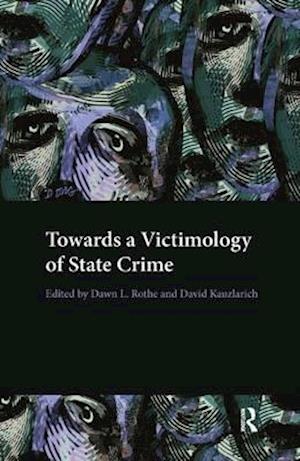 Towards a Victimology of State Crime