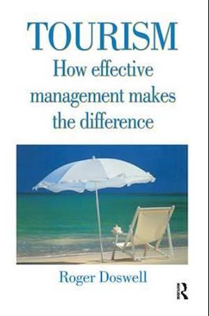 Tourism: How Effective Management Makes the Difference