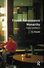 French Renaissance Monarchy: