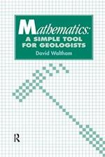 Mathematics: a Simple Tool for Geologists