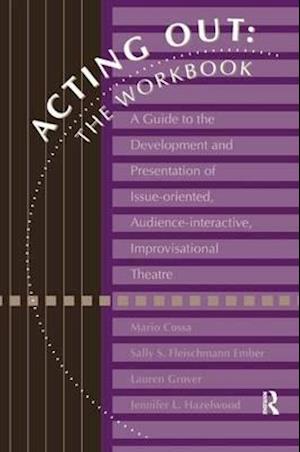 Acting Out: The Workbook