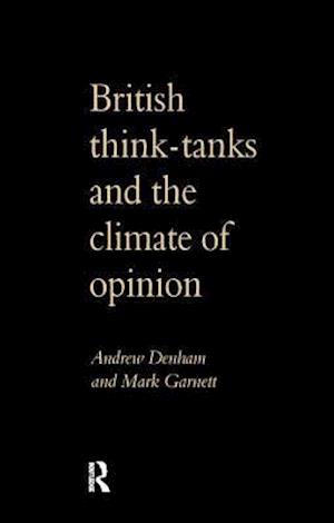 British Think-Tanks And The Climate Of Opinion