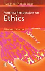 Feminist Perspectives on Ethics