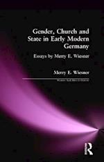 Gender, Church and State in Early Modern Germany