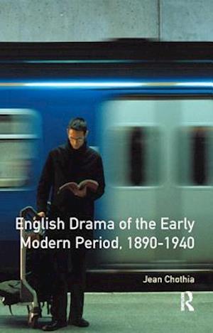 English Drama of the Early Modern Period 1890-1940