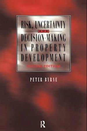 Risk, Uncertainty and Decision-Making in Property