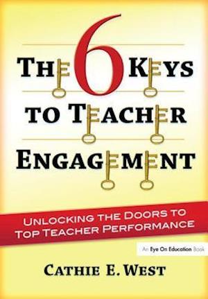 The 6 Keys to Teacher Engagement