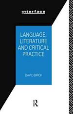 Language, Literature and Critical Practice