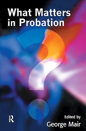 What Matters in Probation