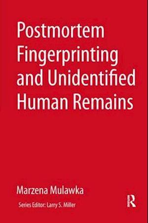 Postmortem Fingerprinting and Unidentified Human Remains