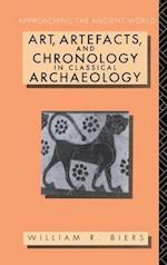Art, Artefacts and Chronology in Classical Archaeology