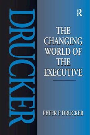 The Changing World of the Executive