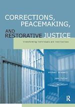 Corrections, Peacemaking and Restorative Justice