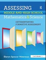 Assessing Middle and High School Mathematics & Science