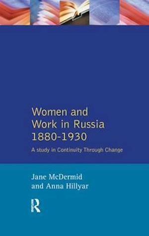 Women and Work in Russia, 1880-1930