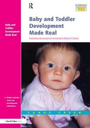 Baby and Toddler Development Made Real