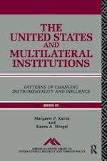 The United States and Multilateral Institutions