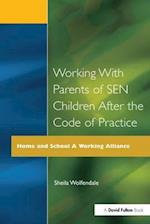 Working with Parents of SEN Children after the Code of Practice