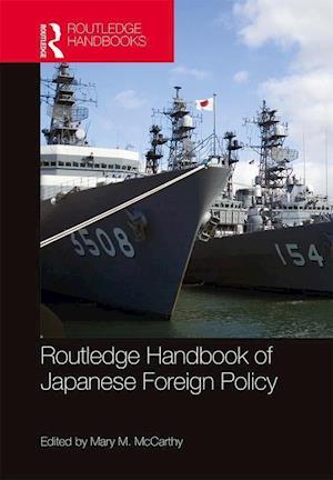 Routledge Handbook of Japanese Foreign Policy