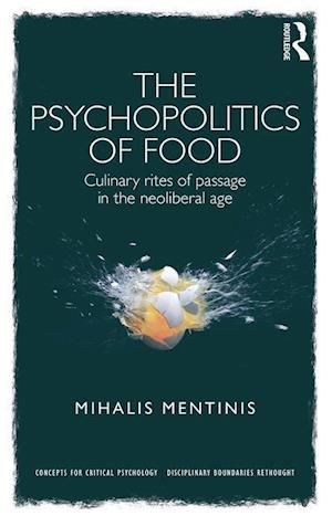 The Psychopolitics of Food