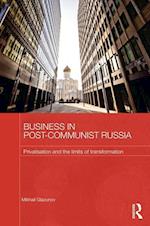 Business in Post-Communist Russia