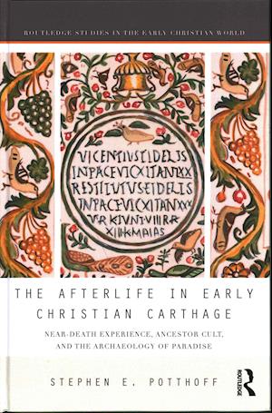 The Afterlife in Early Christian Carthage