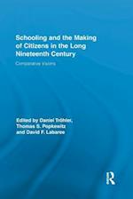 Schooling and the Making of Citizens in the Long Nineteenth Century