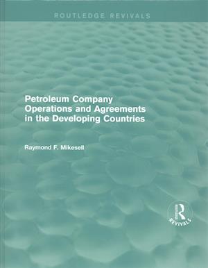 Petroleum Company Operations and Agreements in the Developing Countries