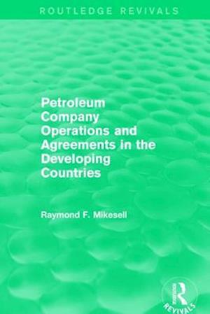 Petroleum Company Operations and Agreements in the Developing Countries