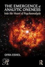 The Emergence of Analytic Oneness
