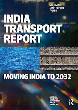 India Transport Report: Volume II Part 2