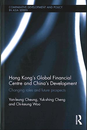 Hong Kong's Global Financial Centre and China's Development