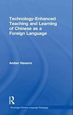 Technology-Enhanced Teaching and Learning of Chinese as a Foreign Language