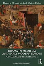 Drama in Medieval and Early Modern Europe