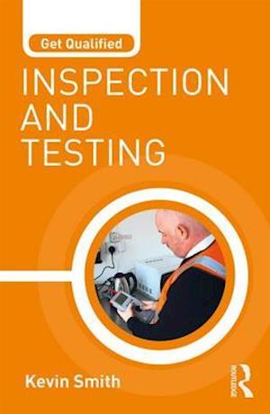 Get Qualified: Inspection and Testing