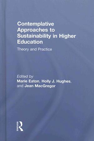 Contemplative Approaches to Sustainability in Higher Education