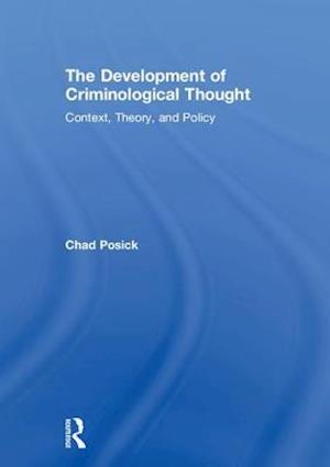 The Development of Criminological Thought